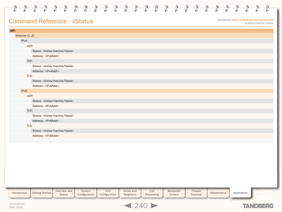 Command reference - xstatus | TANDBERG Security Camera User Manual | Page 240 / 247