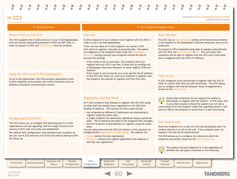 H.323, H.323 overview, About h.323 on the vcs | Using the vcs as an h.323 gatekeeper, Configuring h.323 ports, H.323 endpoint registration, Overview, Registration conflict mode, Auto discover, Time to live | TANDBERG Security Camera User Manual | Page 60 / 247