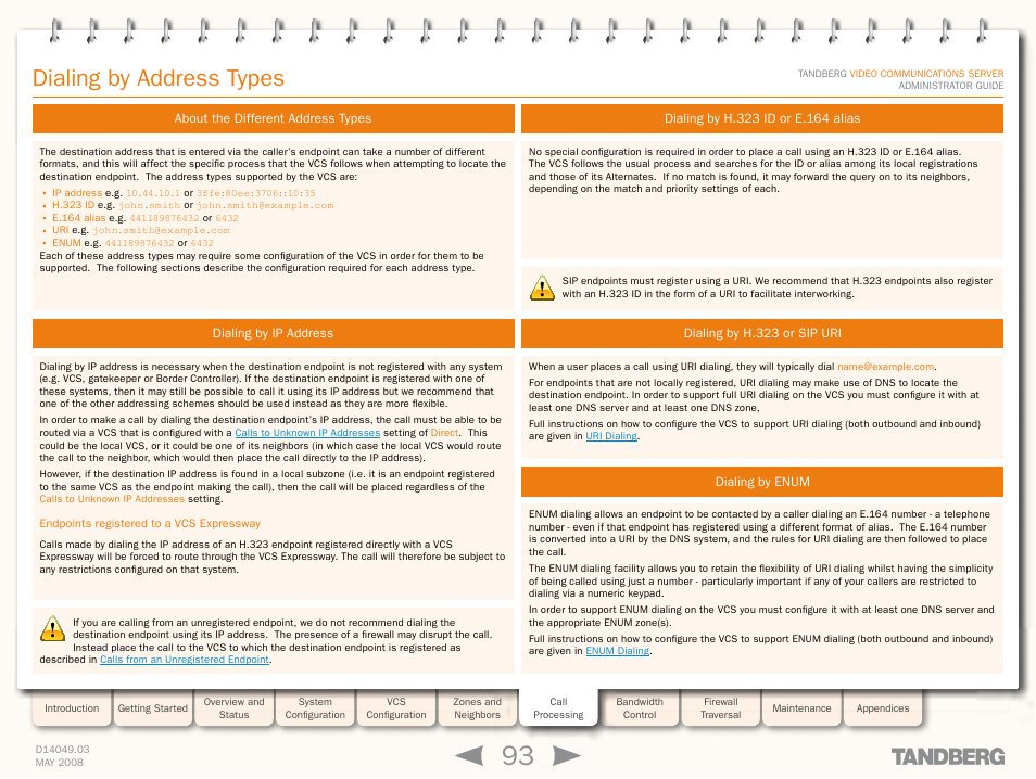 Dialing by address types, About the different address types, Dialing by ip address | Endpoints registered to a vcs expressway, Dialing by h.323 id or e.164 alias, Dialing by h.323 or sip uri, Dialing by enum | TANDBERG Security Camera User Manual | Page 93 / 247