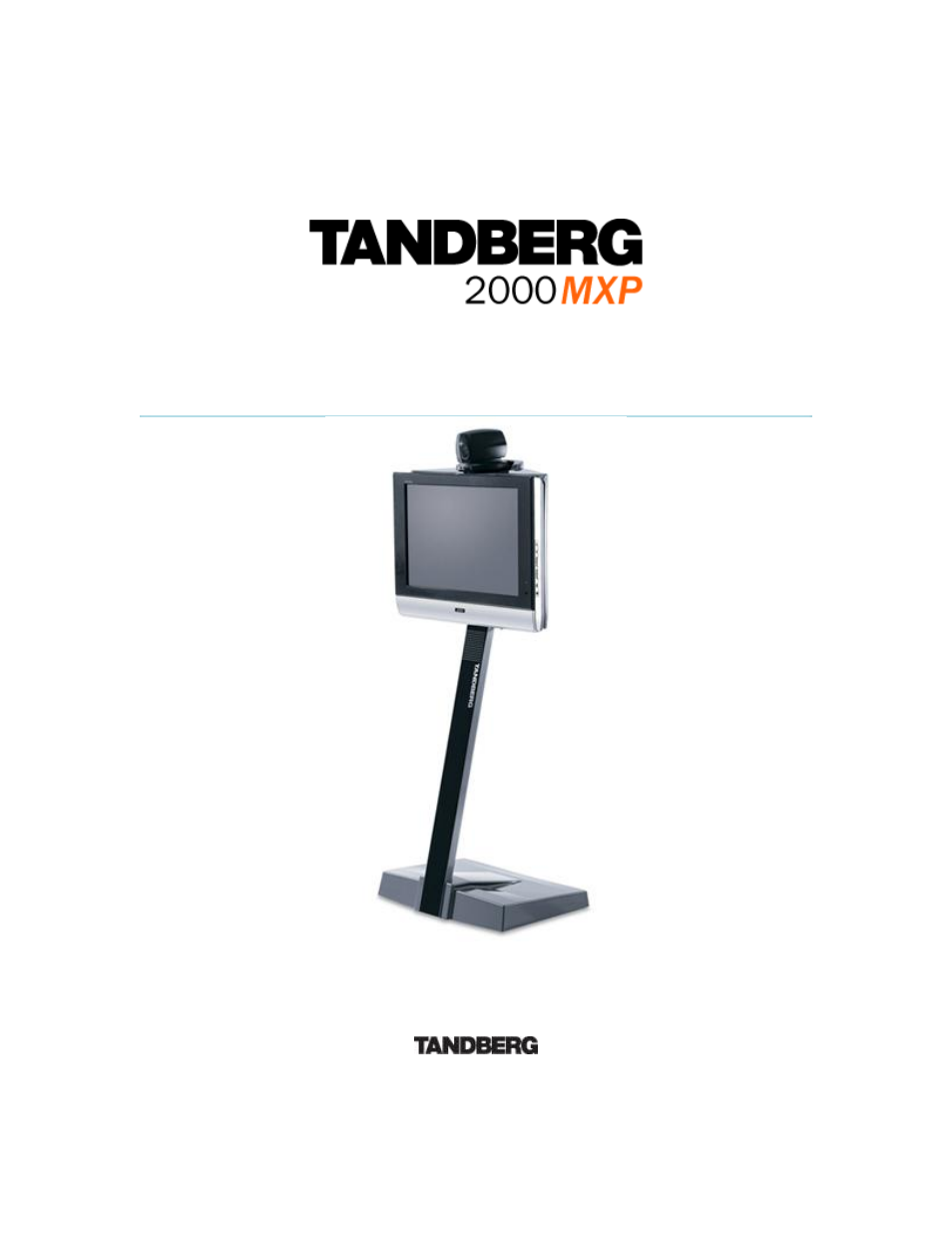 TANDBERG T2000 MXP User Manual | 261 pages