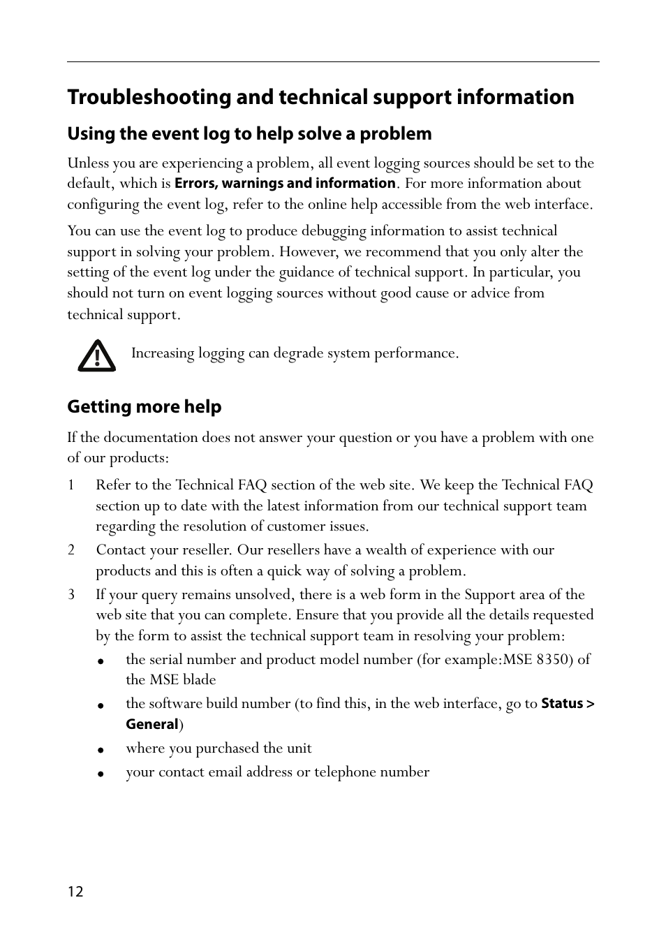 Troubleshooting and technical support information, Using the event log to help solve a problem, Getting more help | TANDBERG MSE 8350 User Manual | Page 16 / 17
