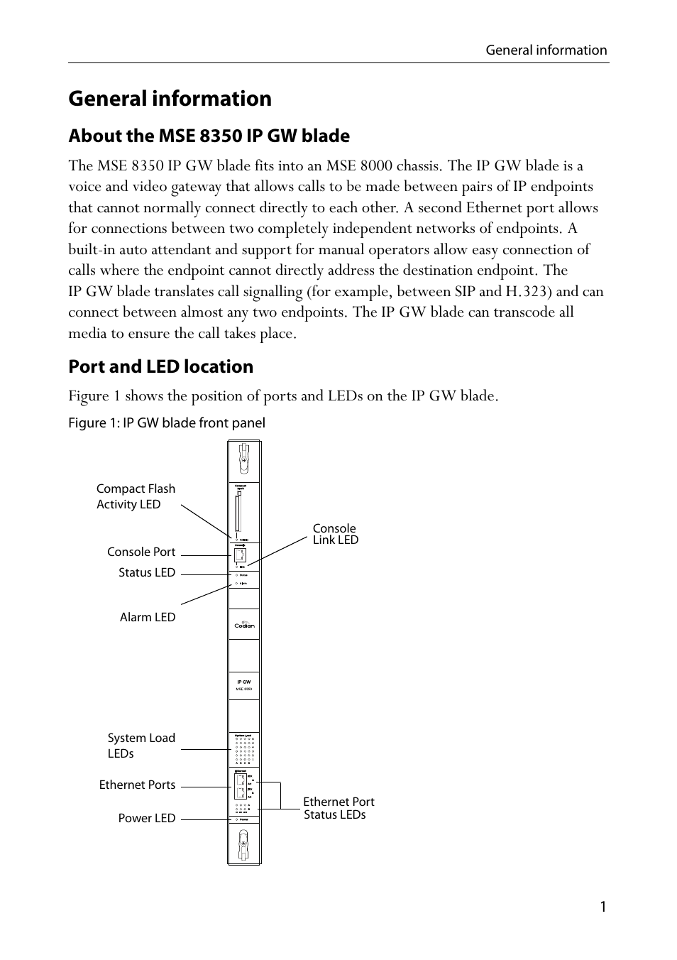 General information, About the mse 8350 ip gw blade, Port and led location | Figure 1: ip gw blade front panel | TANDBERG MSE 8350 User Manual | Page 5 / 17