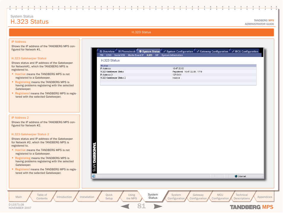 H.323 status | TANDBERG Media Processing System MPS 200 User Manual | Page 81 / 179