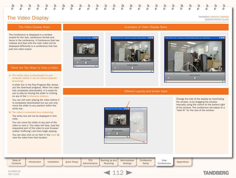 The video display, The video display sizes, There are two ways to view a video | Examples of video display sizes, Different layouts and screen sizes | TANDBERG S3.1 User Manual | Page 112 / 131