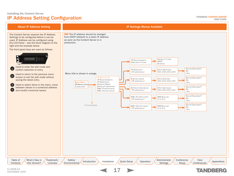 Ip address setting configuration, About ip address setting, Ip settings menus available | TANDBERG CONTENT SERVER D13898.04 User Manual | Page 17 / 143