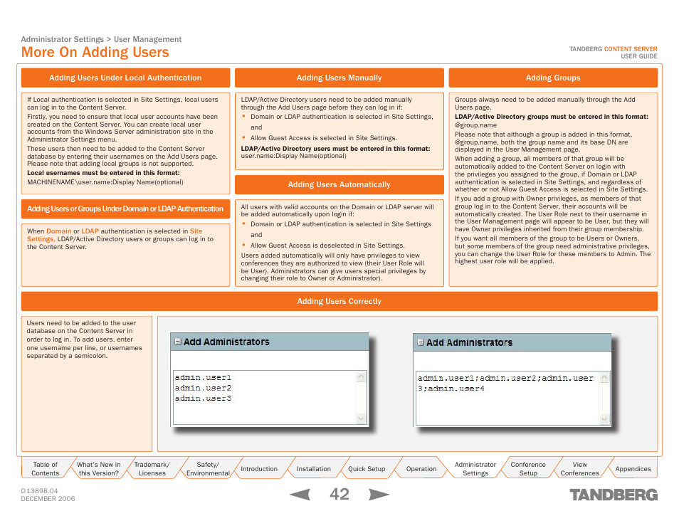 More on adding users, Adding users under local authentication, Adding users correctly | Adding users manually, Adding users automatically, Adding groups | TANDBERG CONTENT SERVER D13898.04 User Manual | Page 42 / 143