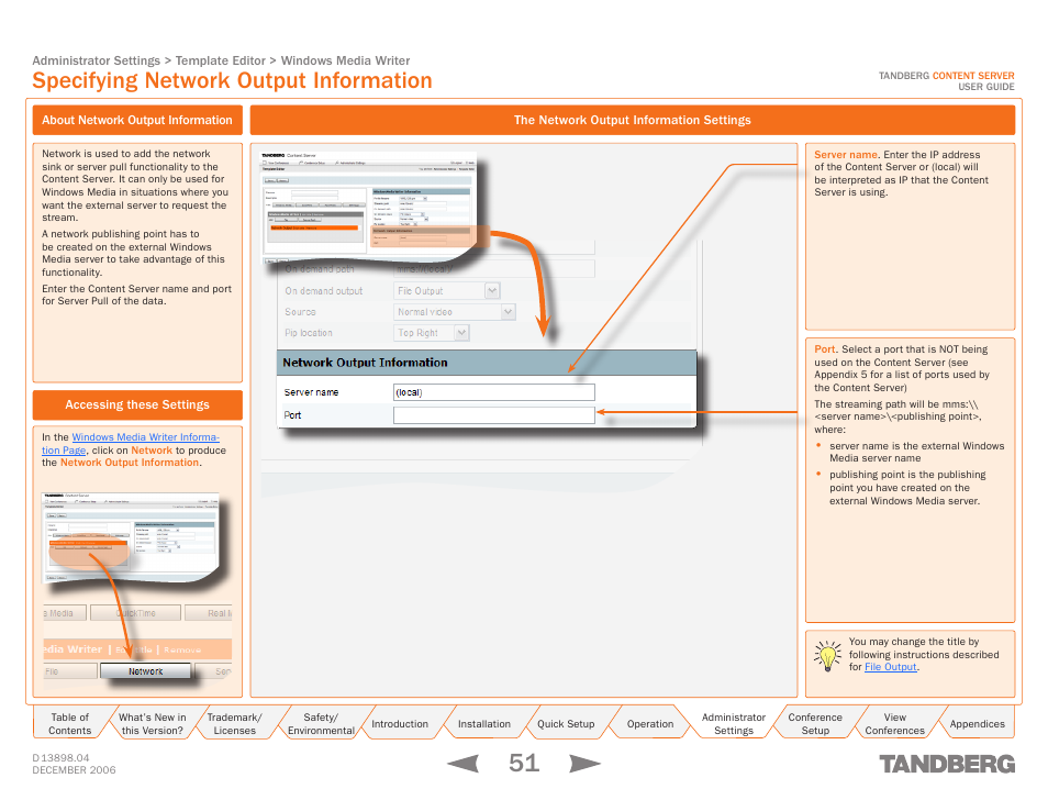 Specifying network output information, About network output information, Accessing these settings | The network output information settings | TANDBERG CONTENT SERVER D13898.04 User Manual | Page 51 / 143