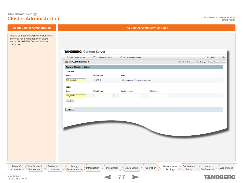Cluster administration, About cluster adminstration | TANDBERG CONTENT SERVER D13898.04 User Manual | Page 77 / 143