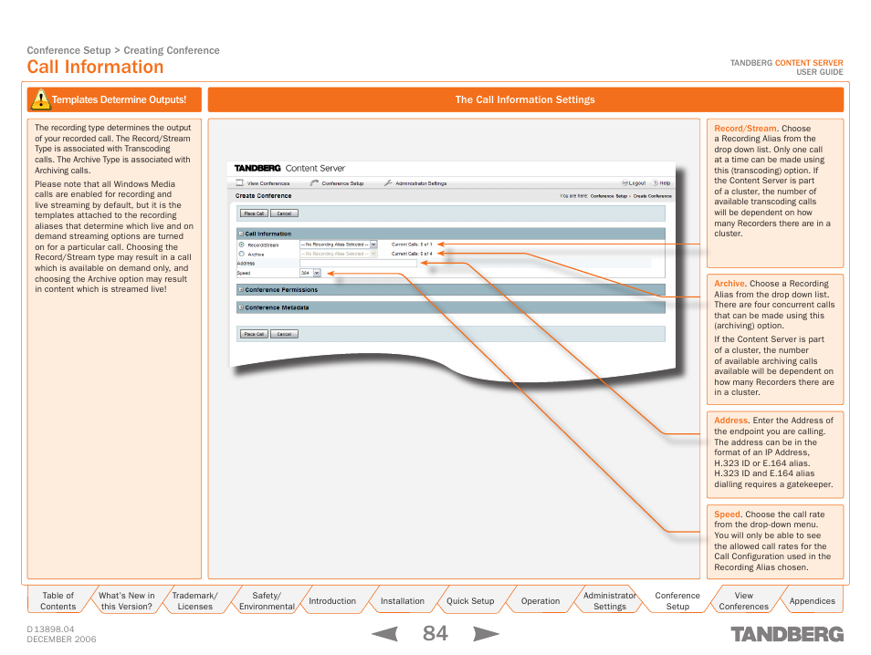 Call information, Templates determine outputs, The call information settings | TANDBERG CONTENT SERVER D13898.04 User Manual | Page 84 / 143