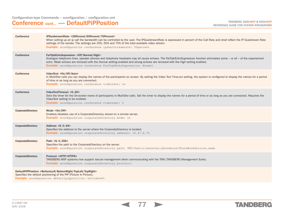 Corporatedirectory, Conference videotext: <on/off/auto, Conference videotexttimeout: <0 | Corporatedirectory protocol: <http/https, Corporatedirectory defaultpipposition, Conference, Defaultpipposition, Cont | TANDBERG 6000MXP User Manual | Page 77 / 242