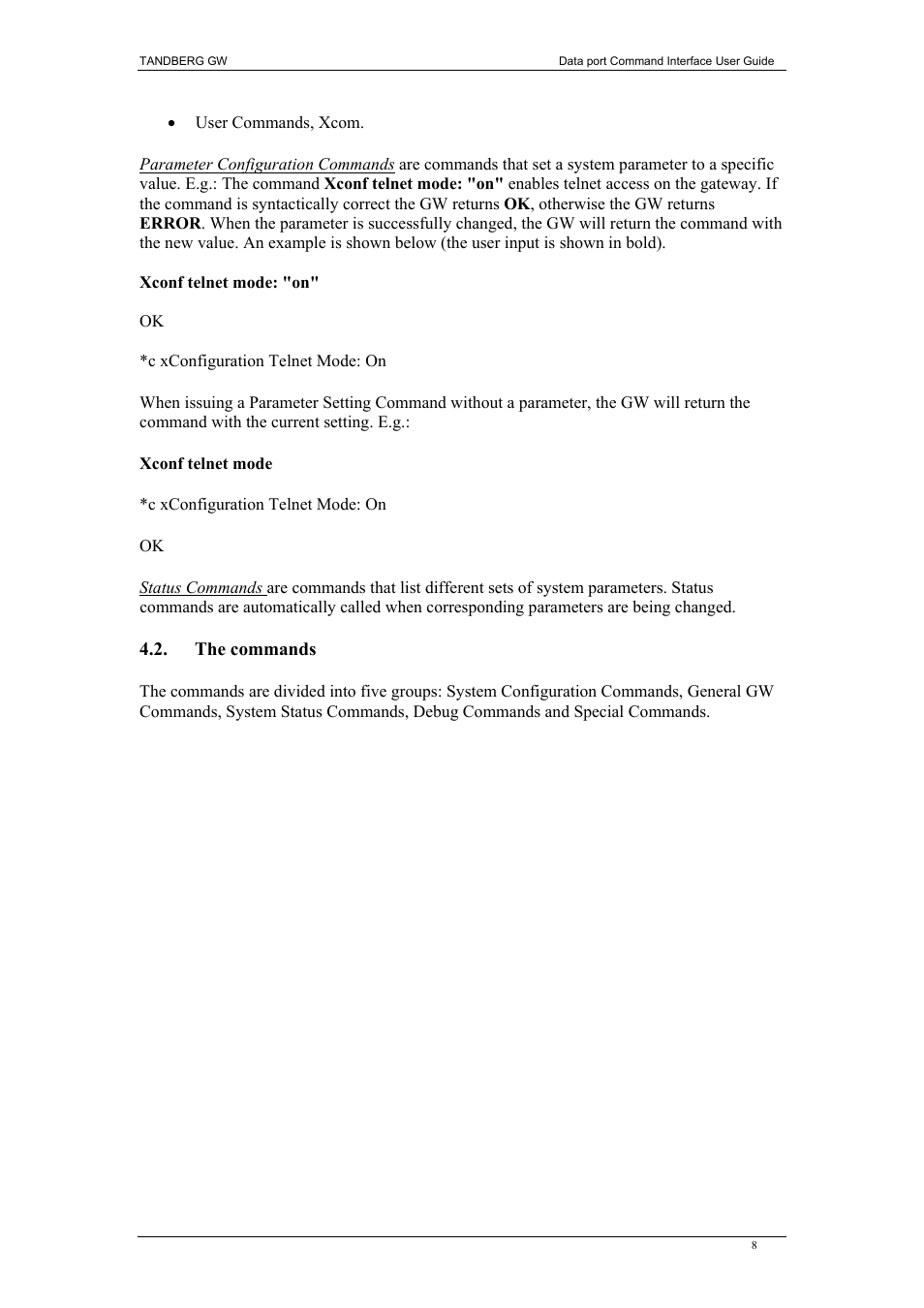 The commands, He commands | TANDBERG D1320202 User Manual | Page 8 / 32