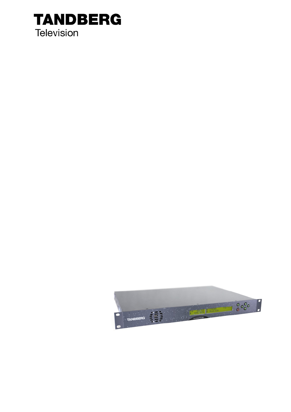 TANDBERG High Definition Professional Recevier/Decoder TT1280 User Manual | 140 pages