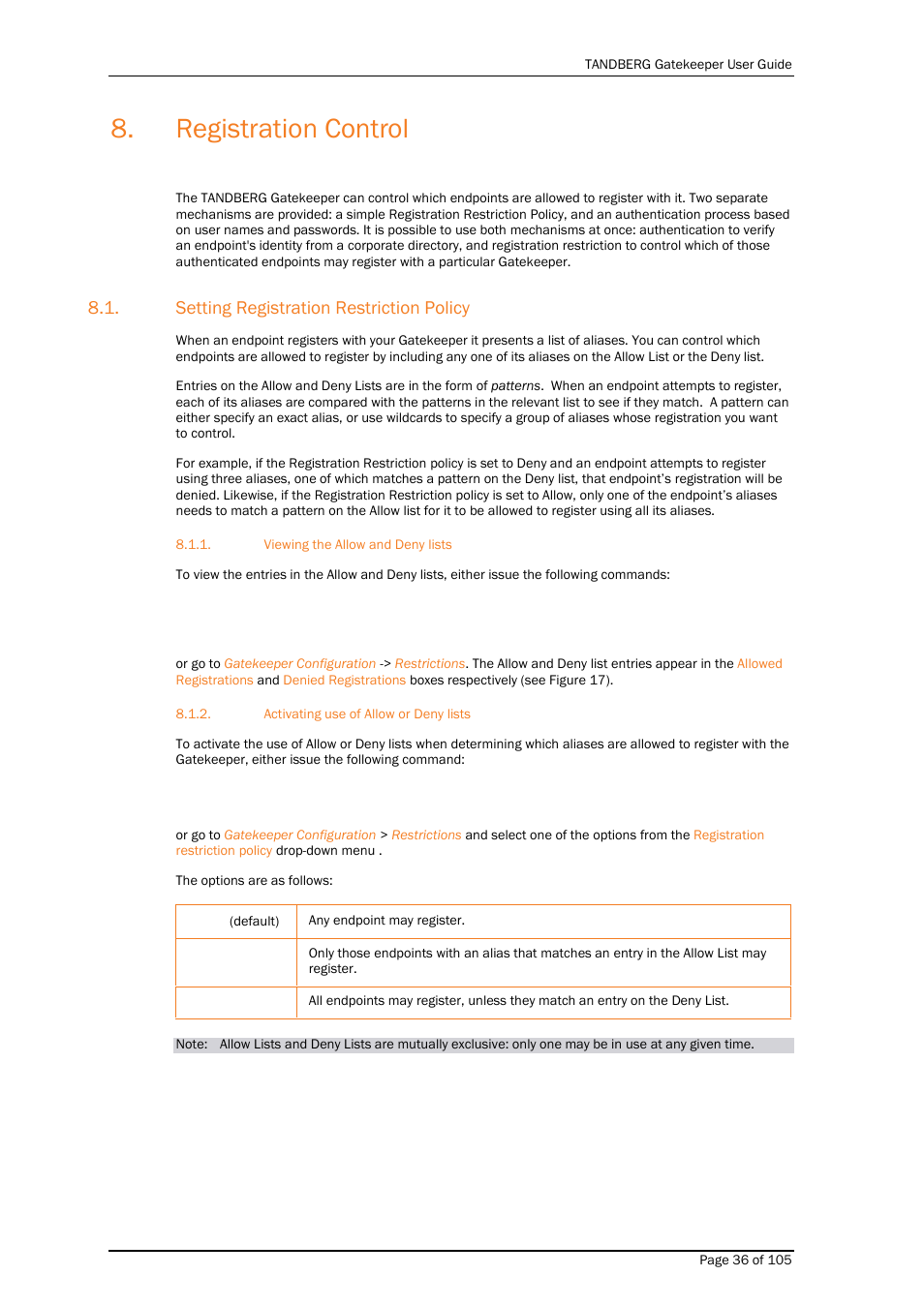 Registration control, Setting registration restriction policy, Viewing the allow and deny lists | Activating use of allow or deny lists | TANDBERG Gatekeeper User Manual | Page 36 / 105