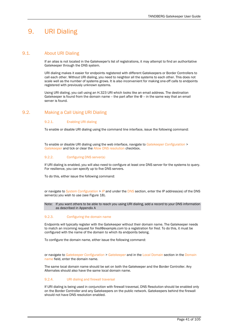 Uri dialing, About uri dialing, Making a call using uri dialing | Enabling uri dialing, Configuring dns server(s), Configuring the domain name, Uri dialing and firewall traversal | TANDBERG Gatekeeper User Manual | Page 41 / 105