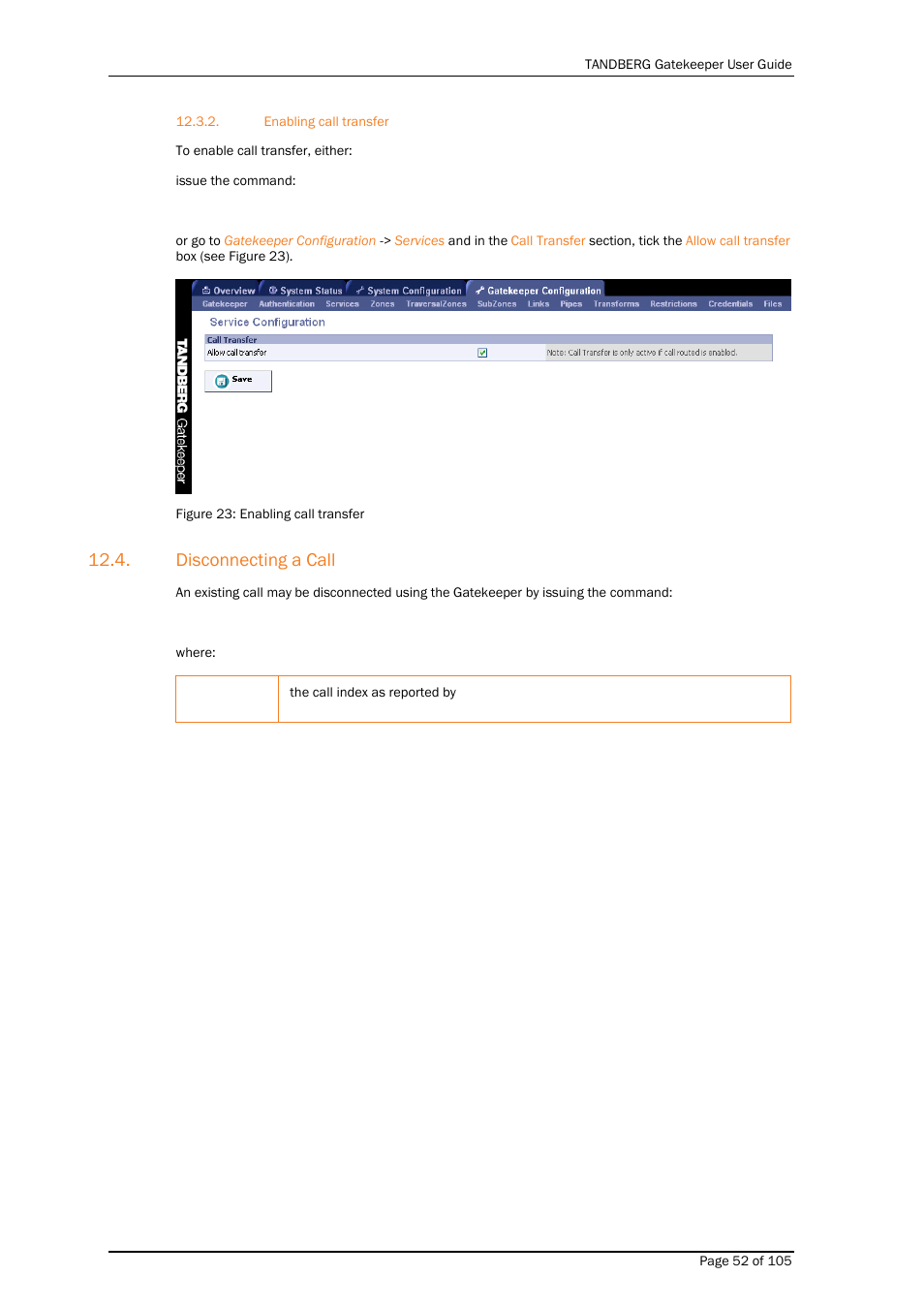 Enabling call transfer, Disconnecting a call | TANDBERG Gatekeeper User Manual | Page 52 / 105