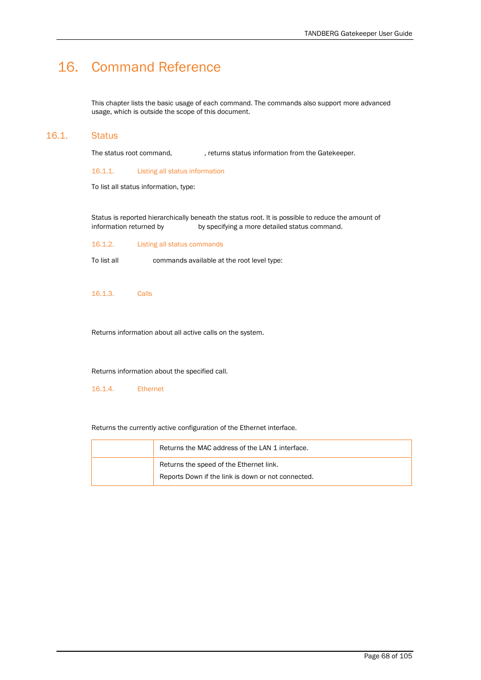 Command reference, Status, Listing all status information | Listing all status commands, Calls, Ethernet | TANDBERG Gatekeeper User Manual | Page 68 / 105