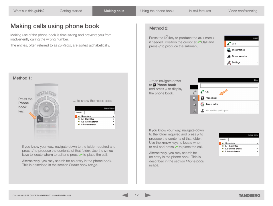 Making calls using phone book, Method 1, Method 2 | Method 1: method 2 | TANDBERG T1 User Manual | Page 12 / 25