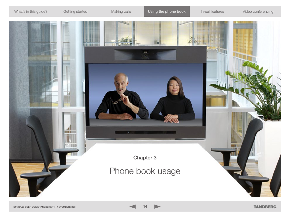 Phone book usage | TANDBERG T1 User Manual | Page 14 / 25