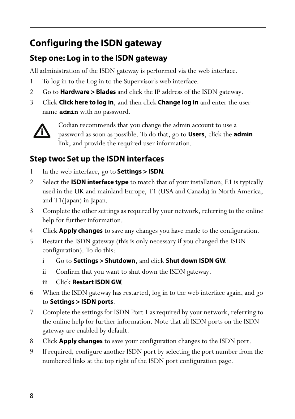 Configuring the isdn gateway, Step one: log in to the isdn gateway, Step two: set up the isdn interfaces | 1 in the web interface, go to settings > isdn, Iii click restart isdn gw | TANDBERG MSE 8321 User Manual | Page 12 / 18