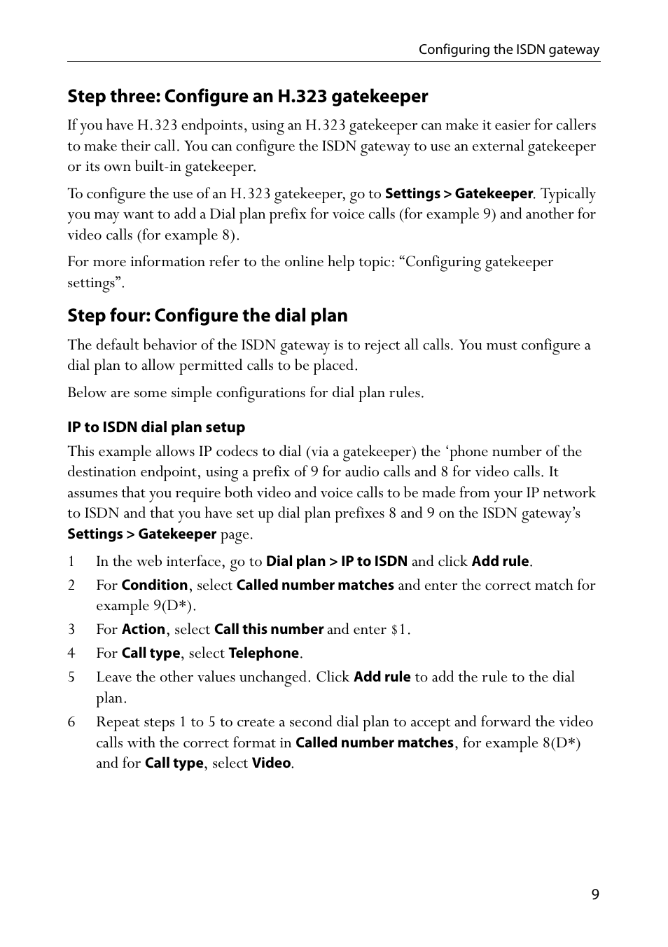 Step three: configure an h.323 gatekeeper, Step four: configure the dial plan, Ip to isdn dial plan setup | 3 for action, select call this number and enter $1, 4 for call type, select telephone | TANDBERG MSE 8321 User Manual | Page 13 / 18