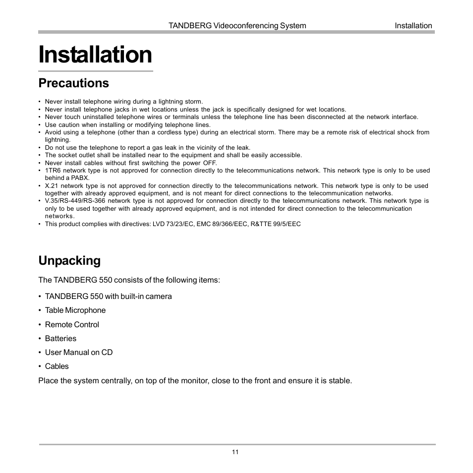 Installation, Precautions, Unpacking | Precautions unpacking | TANDBERG D12817-05 User Manual | Page 11 / 82