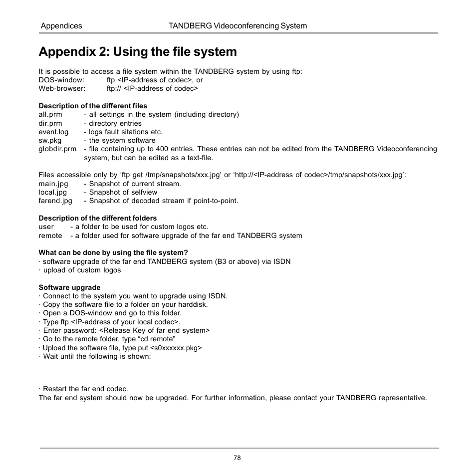Appendix 2: using the file system | TANDBERG D12817-05 User Manual | Page 78 / 82