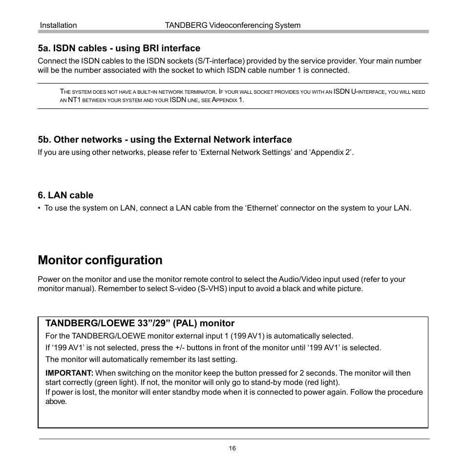 Monitor configuration, 5a. isdn cables - using bri interface, Lan cable | Tandberg/loewe 33”/29” (pal) monitor | TANDBERG D12155-10 User Manual | Page 16 / 116