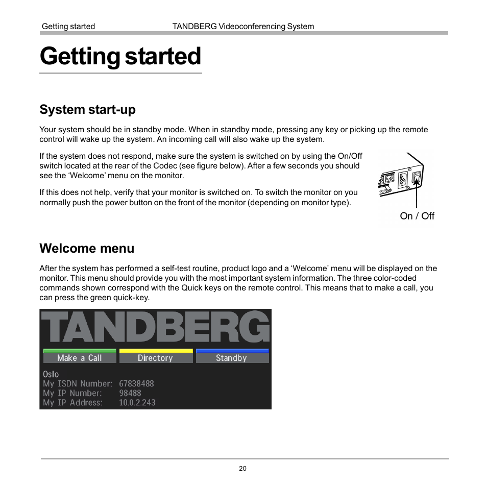 Getting started, System start-up, Welcome menu | System start-up welcome menu | TANDBERG D12155-10 User Manual | Page 20 / 116