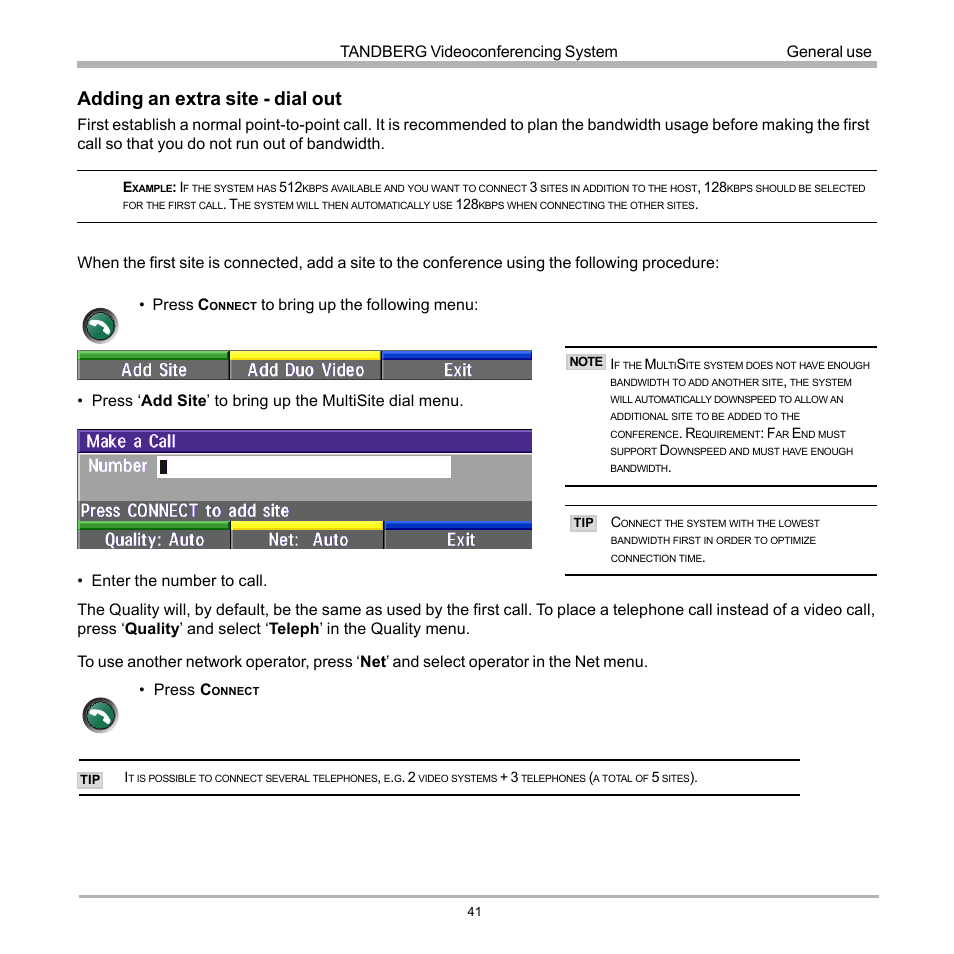 Adding an extra site - dial out, Tandberg videoconferencing system, Press c | TANDBERG D12155-10 User Manual | Page 41 / 116