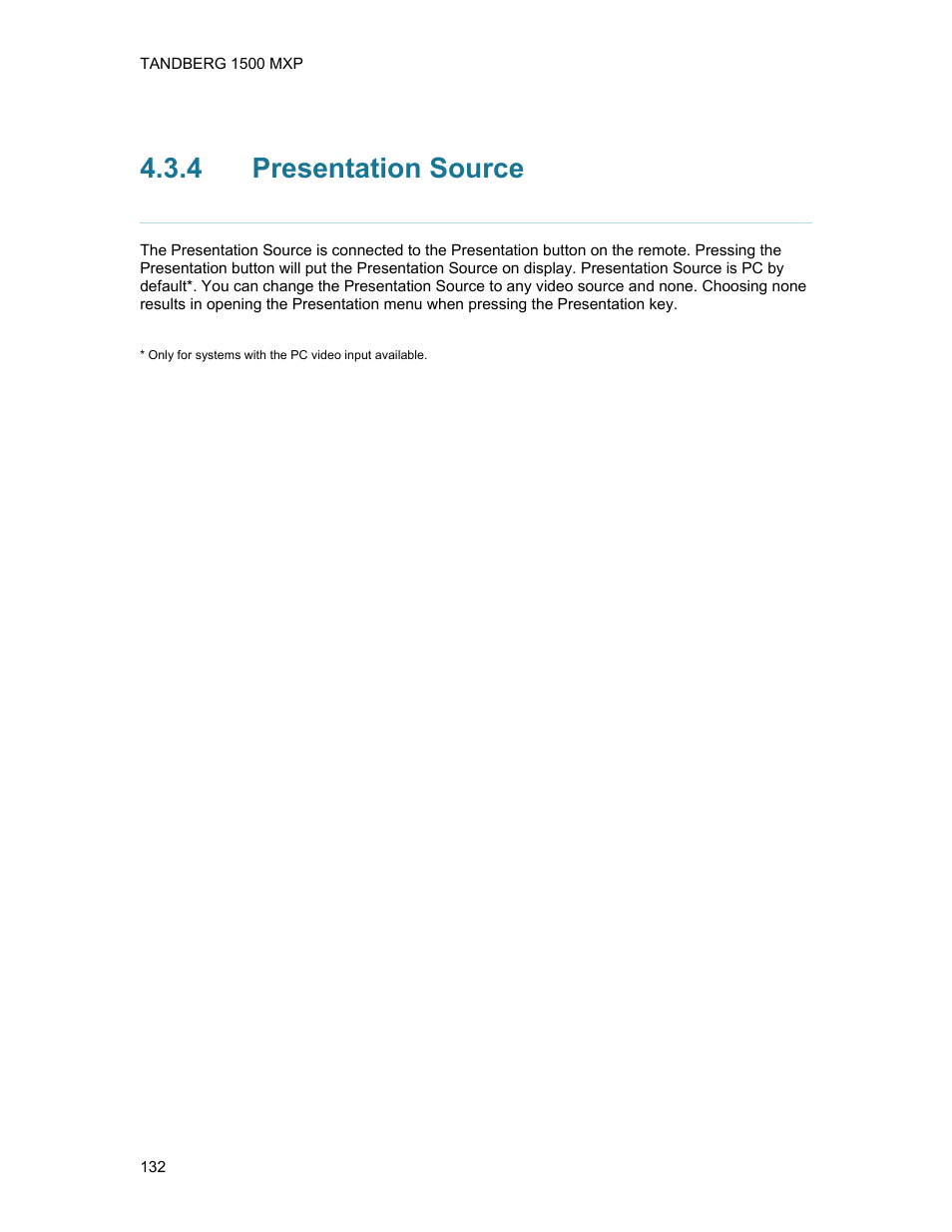 4 presentation source, Presentation source | TANDBERG 1500MXP User Manual | Page 144 / 275