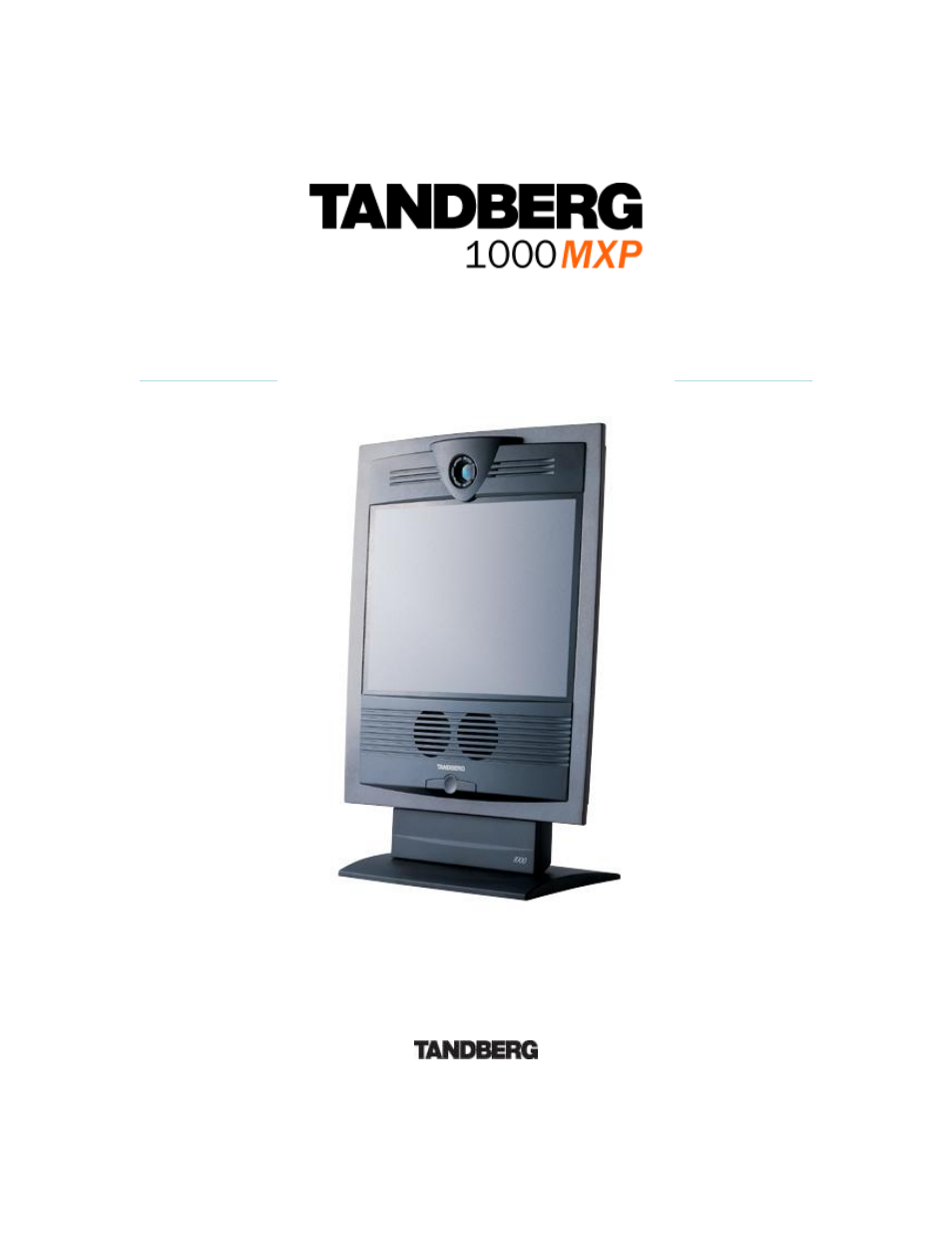 TANDBERG 1000 MXP User Manual | 239 pages