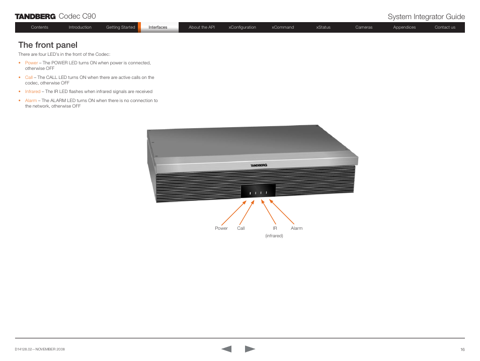 The front panel, Codec c90 system integrator guide | TANDBERG Codec C90 D14128.02 User Manual | Page 16 / 130