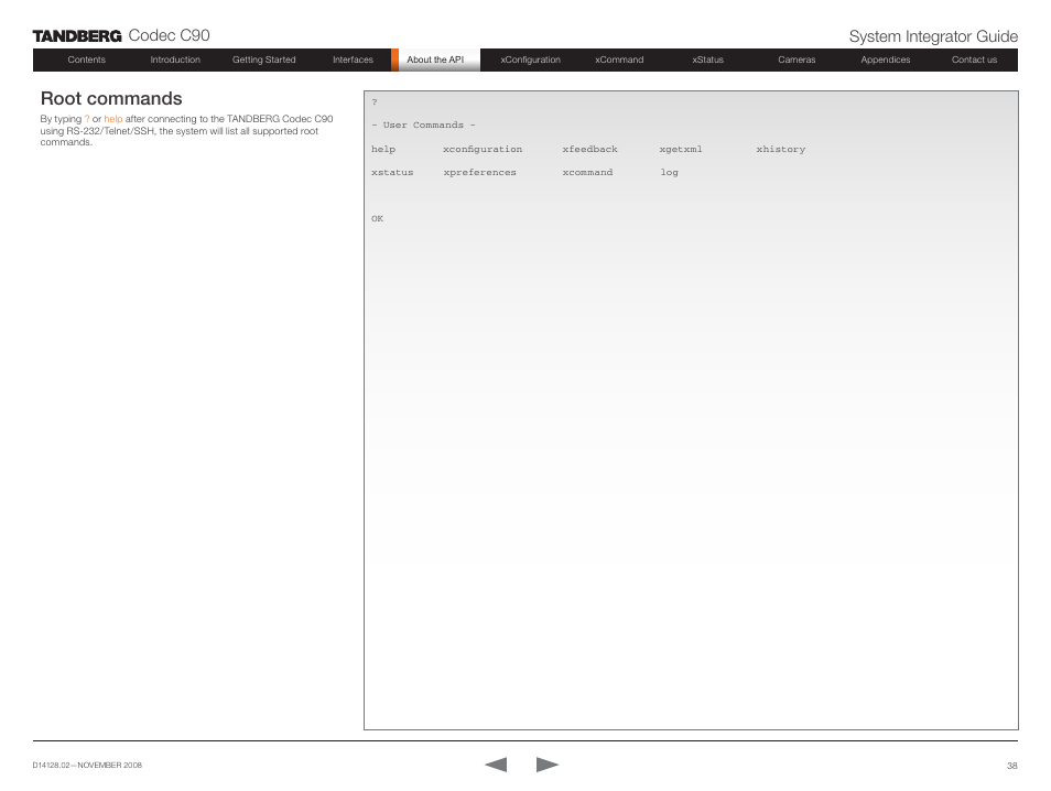 Root commands, Codec c90 system integrator guide | TANDBERG Codec C90 D14128.02 User Manual | Page 38 / 130