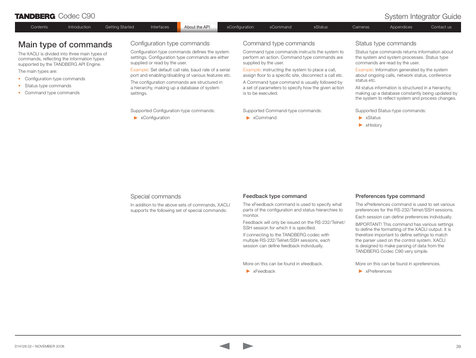 Main type of commands, Configuration type commands, Command type commands | Status type commands, Special commands, Feedback type command, Preferences type command, Codec c90 system integrator guide | TANDBERG Codec C90 D14128.02 User Manual | Page 39 / 130