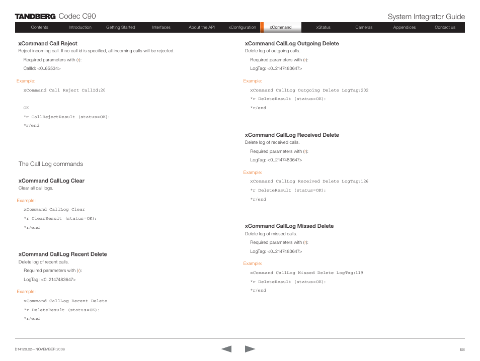 The call log commands, Codec c90 system integrator guide | TANDBERG Codec C90 D14128.02 User Manual | Page 68 / 130