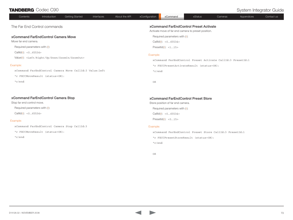 The far end control commands, Codec c90 system integrator guide | TANDBERG Codec C90 D14128.02 User Manual | Page 73 / 130