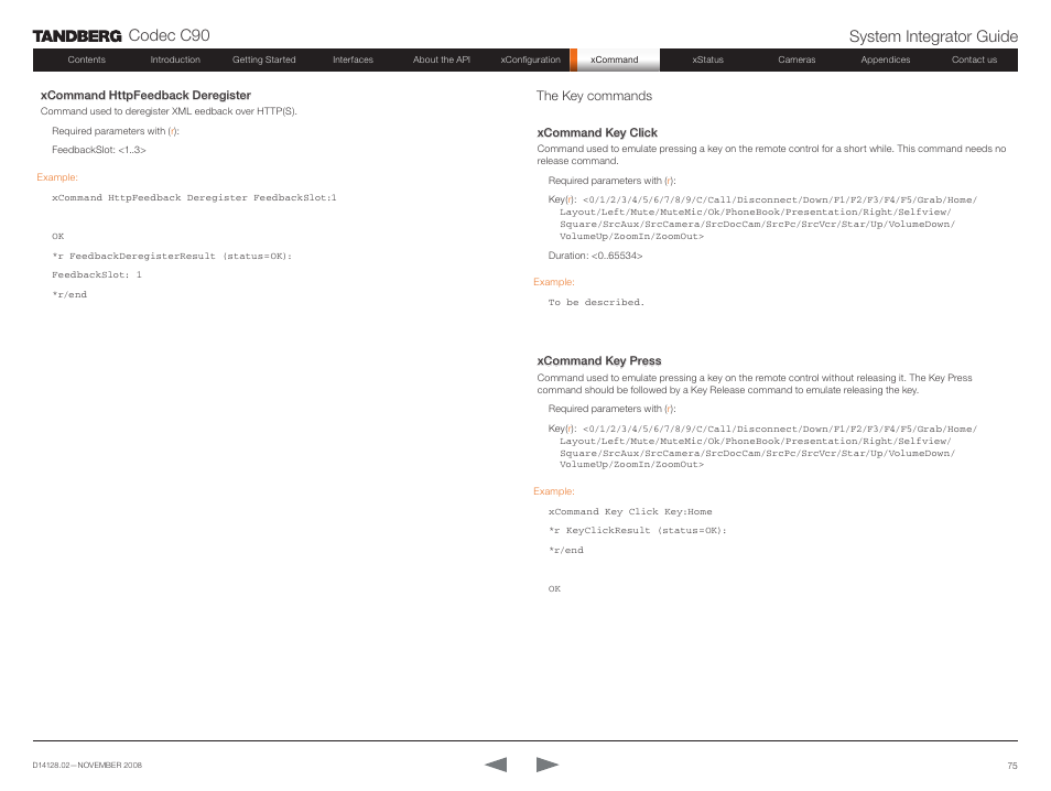 The key commands, Codec c90 system integrator guide | TANDBERG Codec C90 D14128.02 User Manual | Page 75 / 130