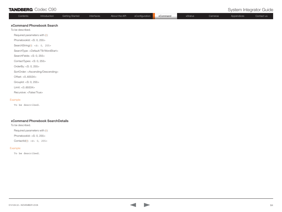 Codec c90 system integrator guide | TANDBERG Codec C90 D14128.02 User Manual | Page 84 / 130