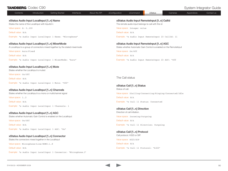 The call status, Codec c90 system integrator guide | TANDBERG Codec C90 D14128.02 User Manual | Page 90 / 130