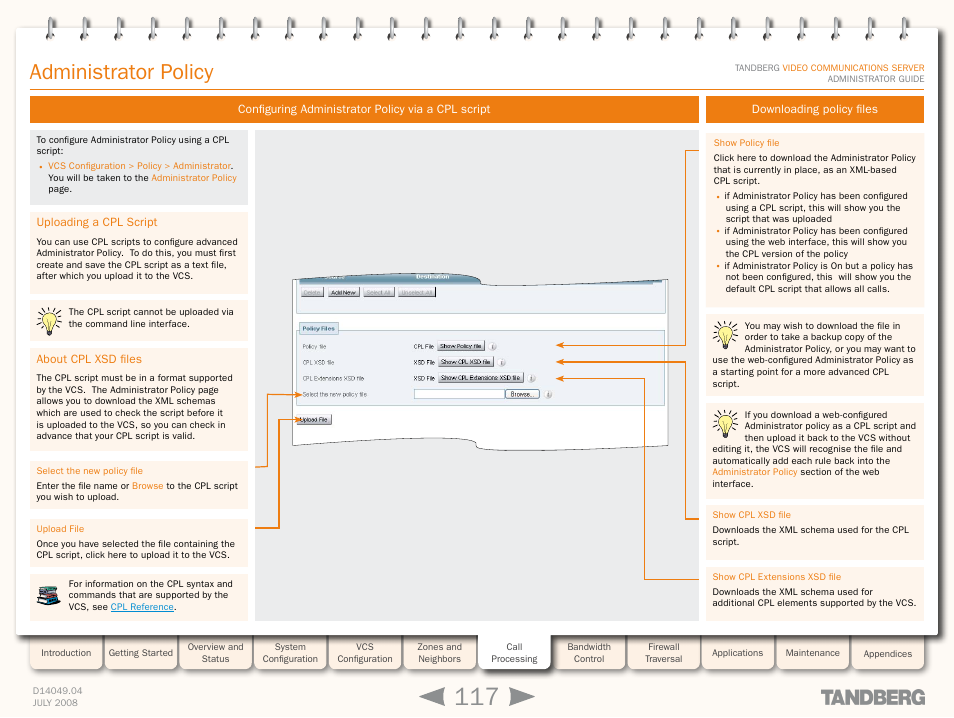 Configuring administrator policy via a cpl script, Uploading a cpl script, About cpl xsd files | Downloading policy files, Uploading a cpl script about cpl xsd files, Uploading a, Cpl script, Administrator policy | TANDBERG D14049.04 User Manual | Page 117 / 276