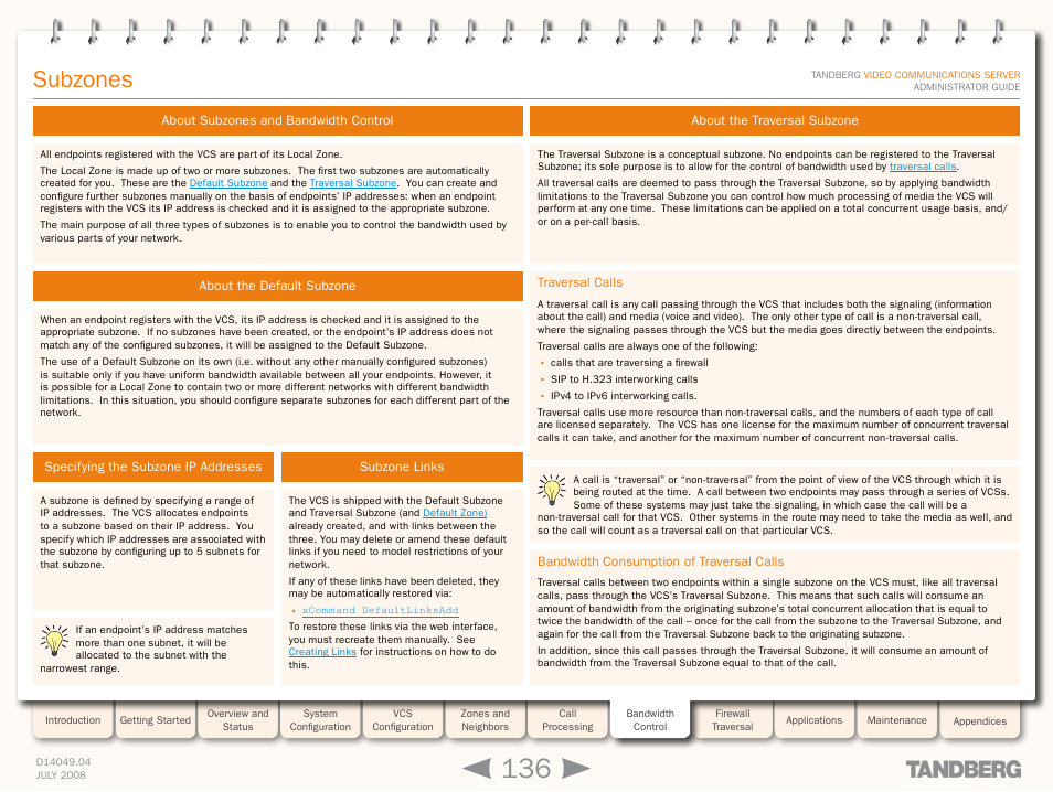 Subzones, About subzones and bandwidth control, About the default subzone | Specifying the subzone ip addresses, Subzone links, About the traversal subzone, Traversal calls, Bandwidth consumption of traversal calls | TANDBERG D14049.04 User Manual | Page 136 / 276