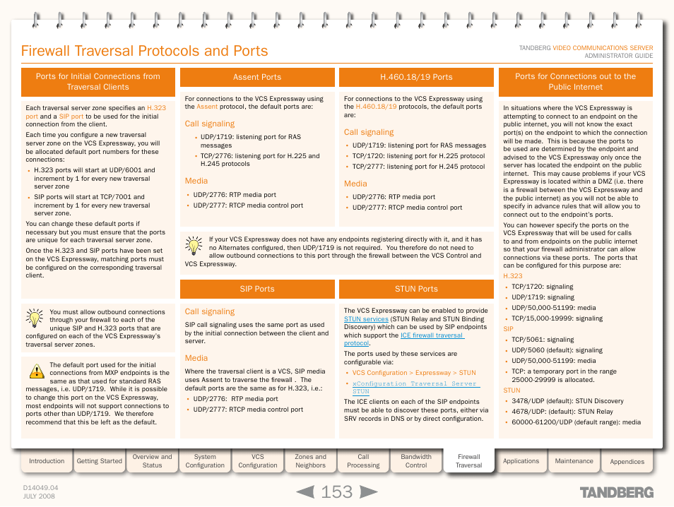 Assent ports, Call signaling, Media | Sip ports, H.460.18/19 ports, Stun ports, Ports for connections out to the public internet, Call signaling media, Firewall traversal protocols and ports | TANDBERG D14049.04 User Manual | Page 153 / 276