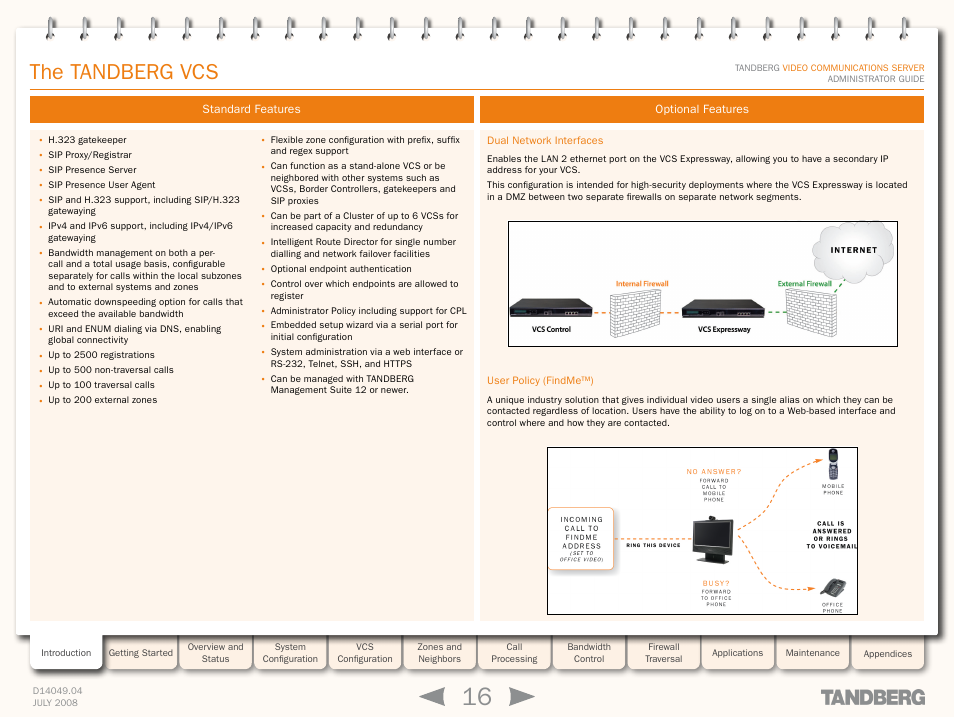 Standard features, Optional features, Dual network interfaces | User policy (findme™), Standard features optional features, Dual network interfaces user policy (findme™), Findme, Dual, Network interfaces, The tandberg vcs | TANDBERG D14049.04 User Manual | Page 16 / 276