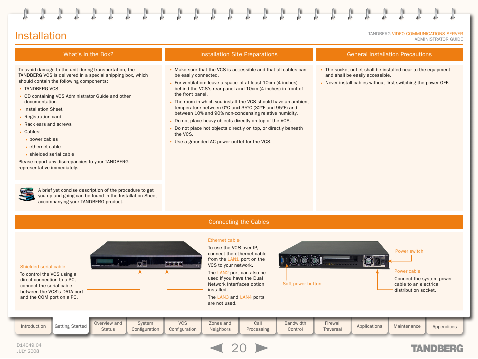 Installation, What’s in the box, Connecting the cables | Installation site preparations, General installation precautions | TANDBERG D14049.04 User Manual | Page 20 / 276