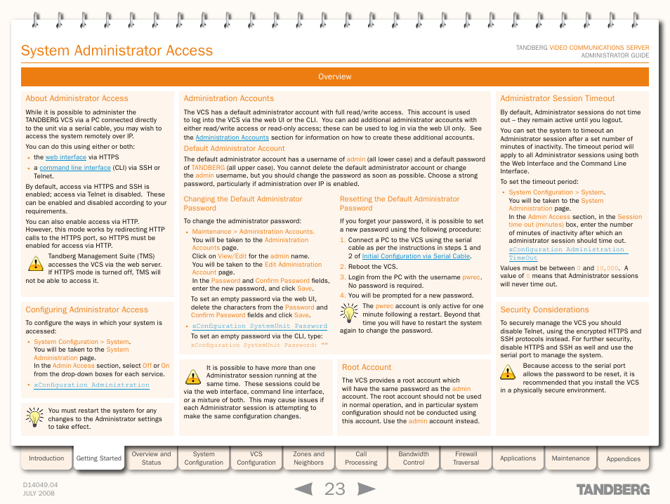 System administrator access, Overview, About administrator access | Configuring administrator access, Administration accounts, Changing the default administrator password, Resetting the default administrator password, Root account, Administrator session timeout, Security considerations | TANDBERG D14049.04 User Manual | Page 23 / 276