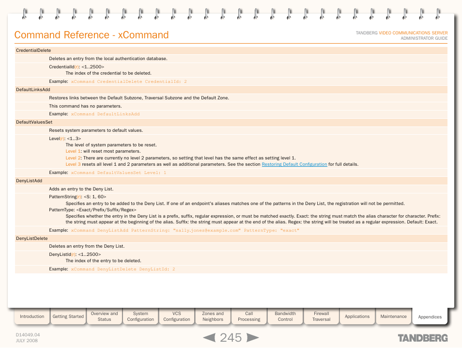 Xcommand credentialdelet, Xcommand denylistadd, Xcommand defaultlinksadd | Xcommand defaultlinksad, Xcommand defaultvaluesset, Command reference - xcommand | TANDBERG D14049.04 User Manual | Page 245 / 276