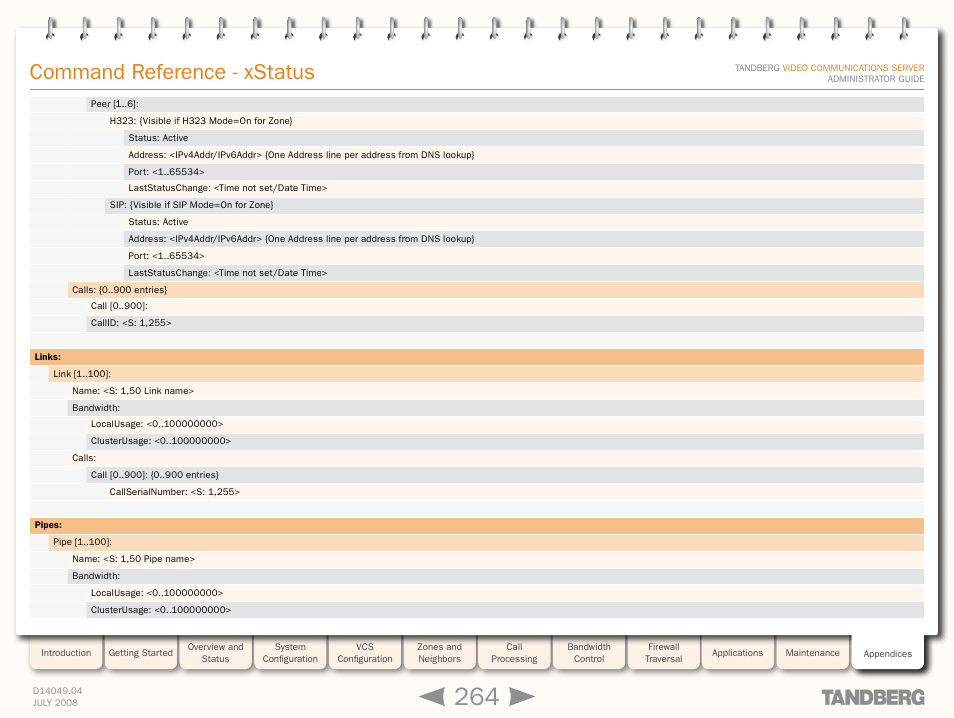 Command reference - xstatus | TANDBERG D14049.04 User Manual | Page 264 / 276