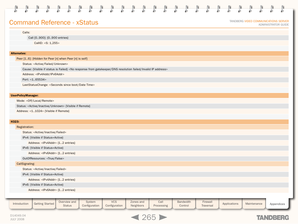 Command reference - xstatus | TANDBERG D14049.04 User Manual | Page 265 / 276