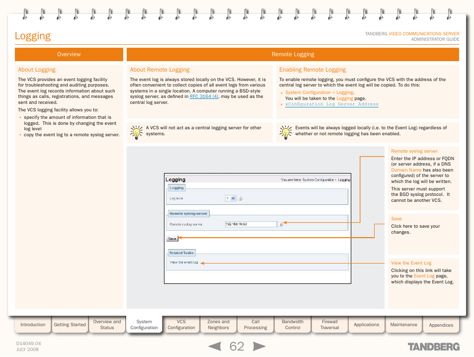 Logging, Overview, About logging | Remote logging, About remote logging, Enabling remote logging, About remote logging enabling remote logging | TANDBERG D14049.04 User Manual | Page 62 / 276