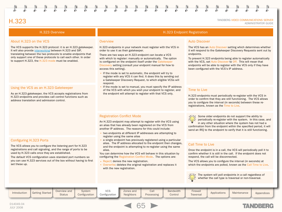 H.323, H.323 overview, About h.323 on the vcs | Using the vcs as an h.323 gatekeeper, Configuring h.323 ports, H.323 endpoint registration, Overview, Registration conflict mode, Auto discover, Time to live | TANDBERG D14049.04 User Manual | Page 65 / 276